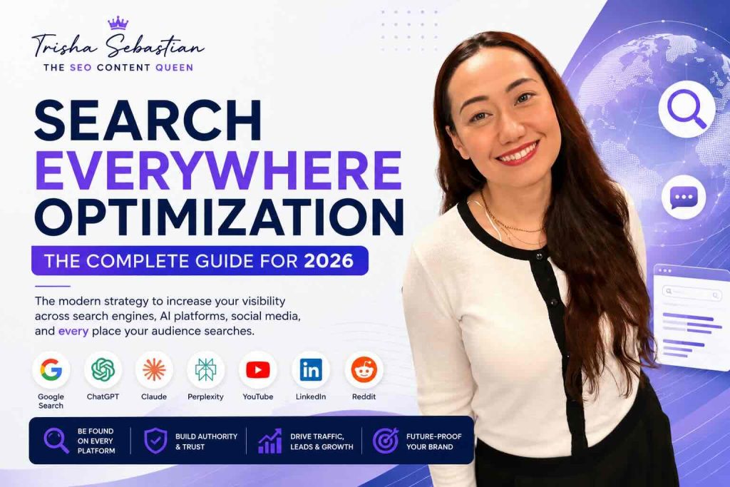 Search Everywhere Optimization by Trisha Sebastian The SEO Content Queen